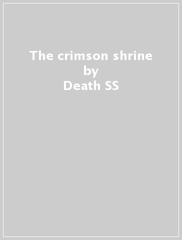 The crimson shrine - Death SS