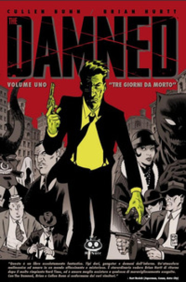 The damned. 1: Tre giorni da morto - Cullen Bunn