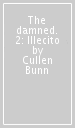 The damned. 2: Illecito