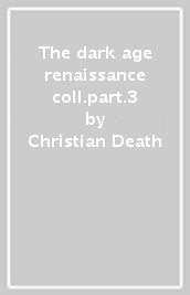 The dark age renaissance coll.part.3