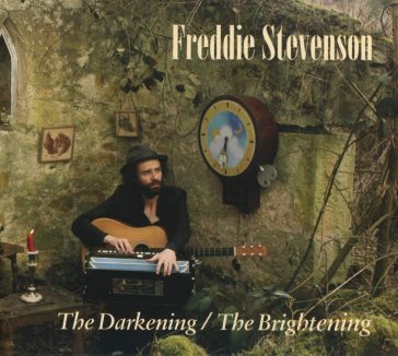 The darkening/the brightening - FREDDIE STEVENSON