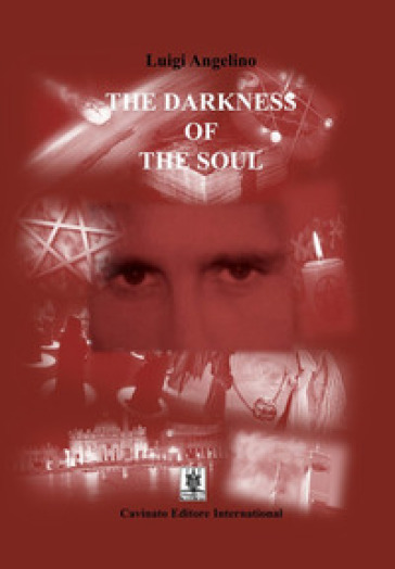 The darkness of the soul - Luigi Angelino