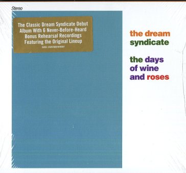 The days of wine and roses - THE DREAM SYNDICATE