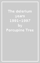 The delerium years 1991-1997