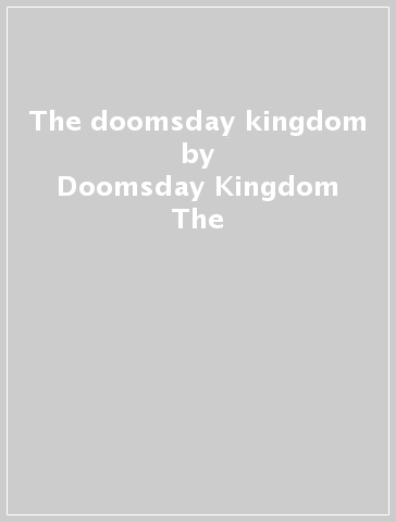 The doomsday kingdom - Doomsday Kingdom The