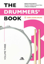 The drummers s book. Metodo completo per batterie. 3: Livello avanzato