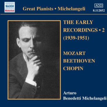 The early recordings, vol.2: 1941, - Arturo Benedetti Michelangeli