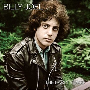 The early years - Billy Joel