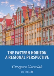 The eastern horizon A regional perspective