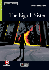 The eighth sister. Con file audio MP3 scaricabili