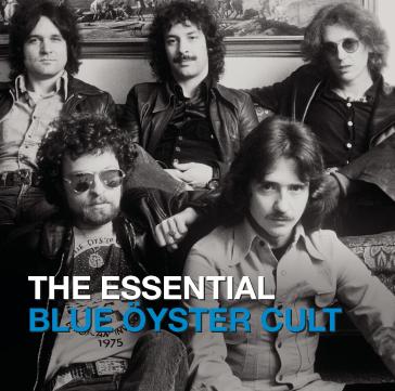 The essential blue oyster cult - Blue Oyster Cult