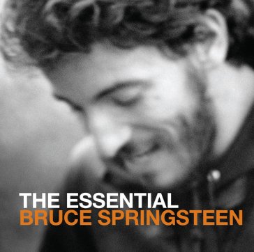 The essential bruce springsteen - Bruce Springsteen