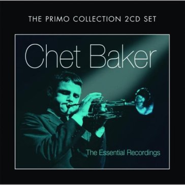 The essential early recording - Chet Baker