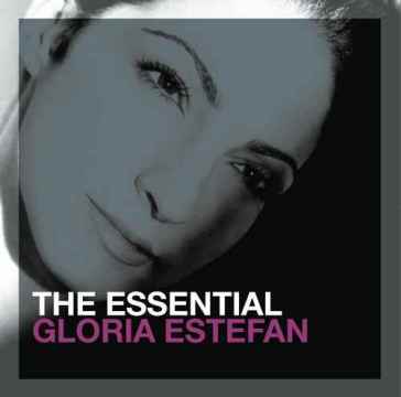 The essential gloria estefan