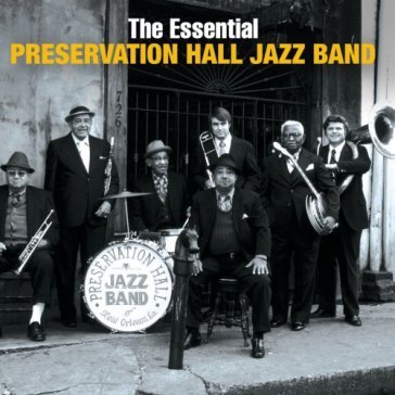 The essential preservation hall jazz band - Preservation Hall Jazz Band
