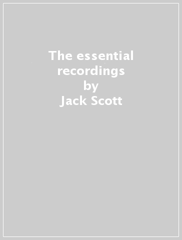 The essential recordings - Jack Scott