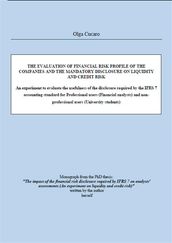 The evaluation of financial risk profile of the companies and the mandatory disclosure on Liquidity and Credit Risk