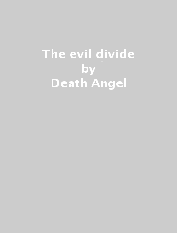 The evil divide - Death Angel