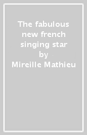 The fabulous new french singing star