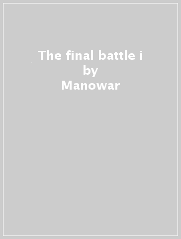 The final battle i - Manowar