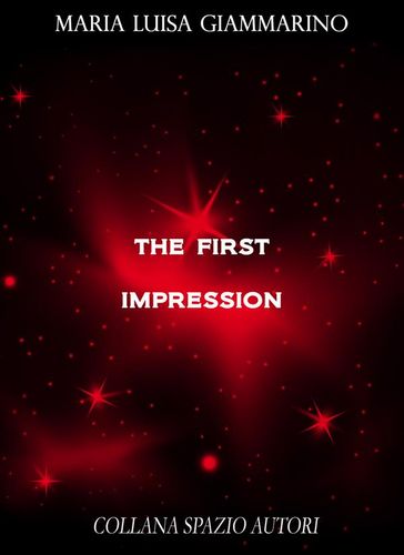 The first impression - Maria Luisa Giammarino