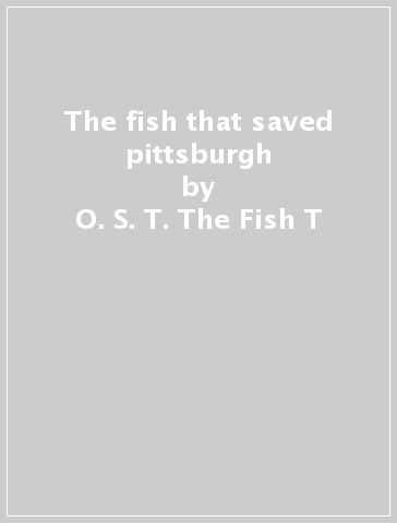 The fish that saved pittsburgh - O. S. T. -The Fish T