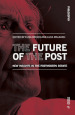 The future of the post. New insights in the postmodern debate