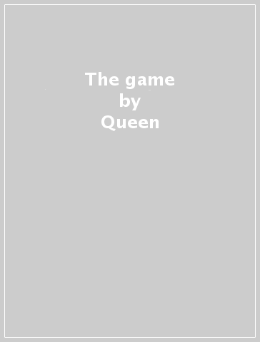 The game - Queen