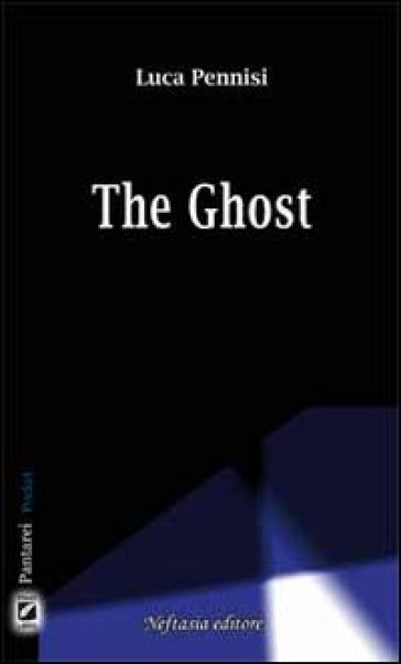 The ghost. Ediz. italiana - Luca Pennisi