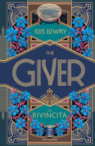 The giver. La rivincita - Lois Lowry