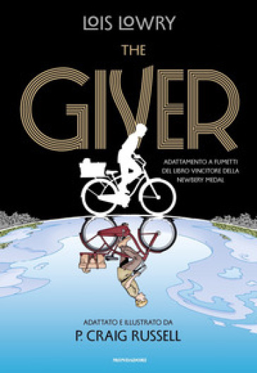 The giver. Il romanzo a fumetti - Lois Lowry