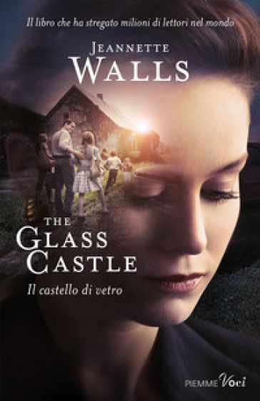 The glass castle. Il castello di vetro - Jeannette Walls