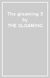 The gloaming 3