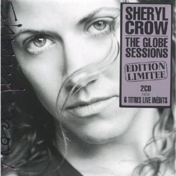 The globe sessions - Sheryl Crow