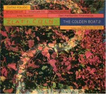 The golden boat 2 - ZLATKO KAUCIC