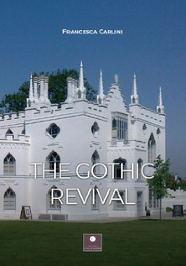 The gotic revival - Francesca Carlini