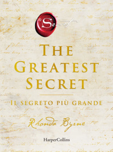 The greatest secret. Il segreto più grande - Rhonda Byrne