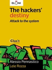 The hackers  destiny - Attack to the system