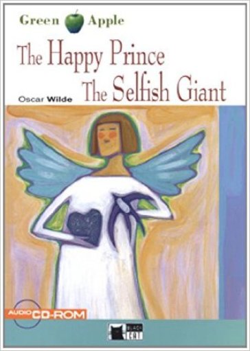 The happy prince and the selfish giant. Con file audio MP3 scaricabili - Oscar Wilde