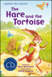 The hare and the tortoise. Con CD Audio