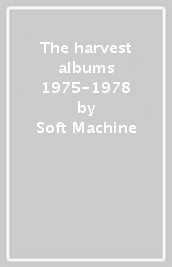 The harvest albums 1975-1978