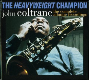 The heavyweight champion (7CD) - John Coltrane