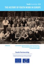 The history of youth work in Europe - volume 6