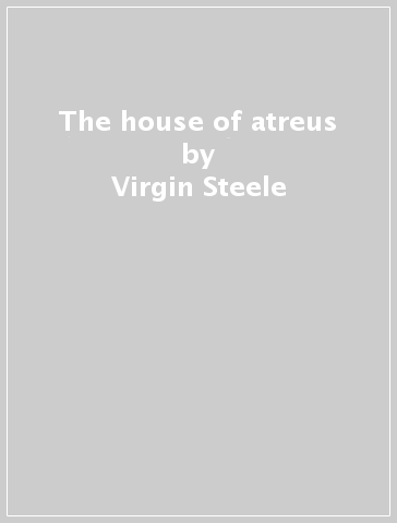 The house of atreus - Virgin Steele