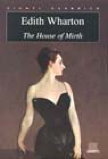 The house of mirth - Edith Wharton