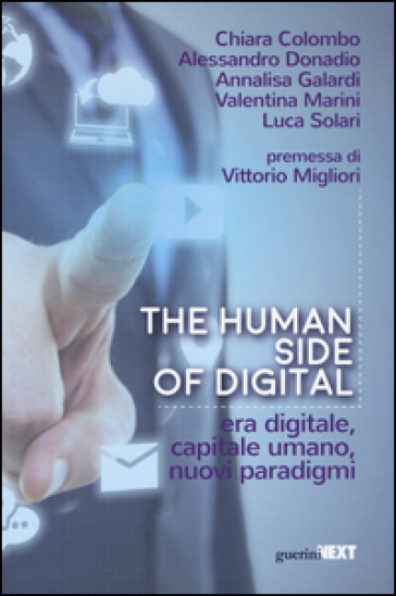 The human side of digital. Era digitale, capitale umano, nuovi paradigmi - Luca Solari