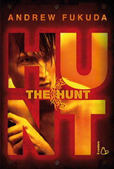 The hunt - Andrew Fukuda