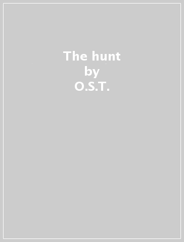 The hunt - O.S.T.