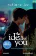 The idea of you. Ediz. italiana