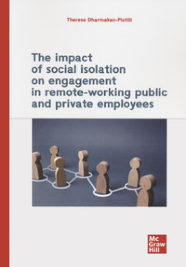 The impact of social isolation on engagement in remote-working public and private employee...